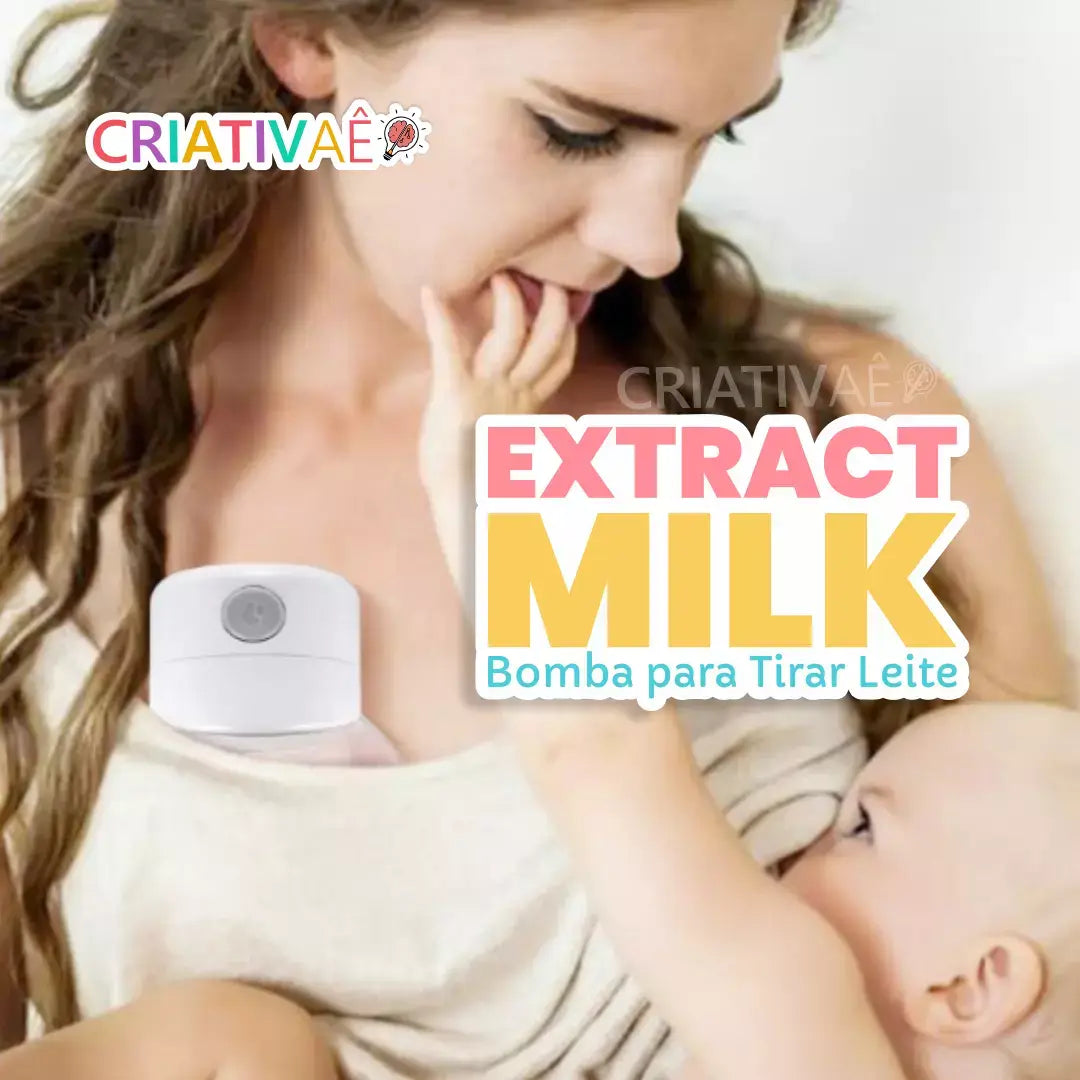 Extract Milk - Bomba para Tirar Leite